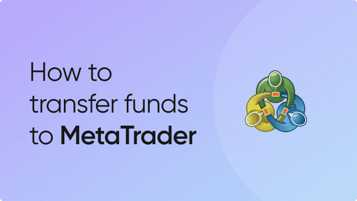 How to transfer funds to MetaTrader