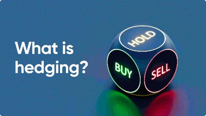 What is Hedging